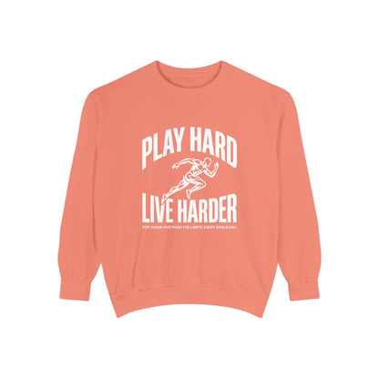 Play Hard / Live Harder - Sweatshirt