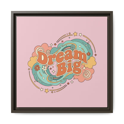 Dream Big - Framed Canvas
