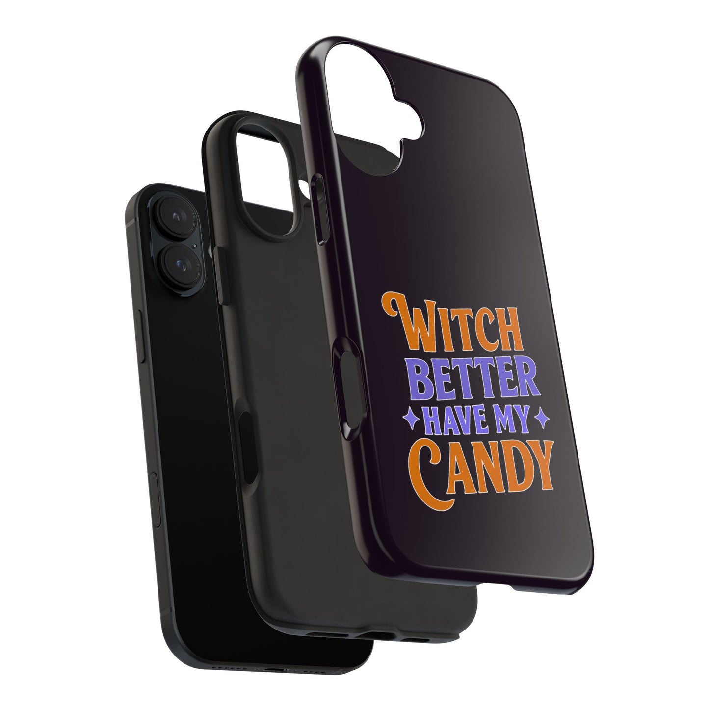 Witch Better Have My Candy - Phone Case