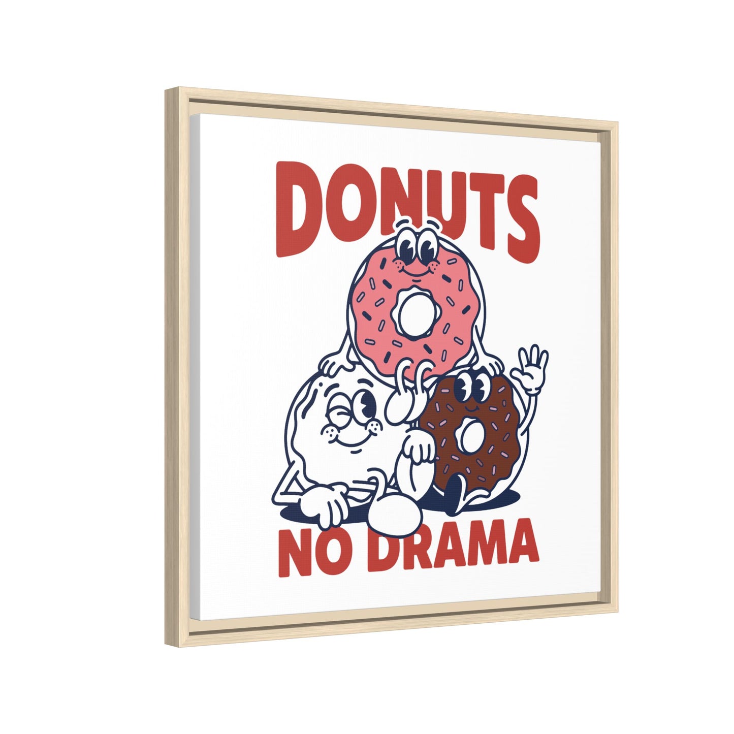 Donuts No Drama - Framed Canvas