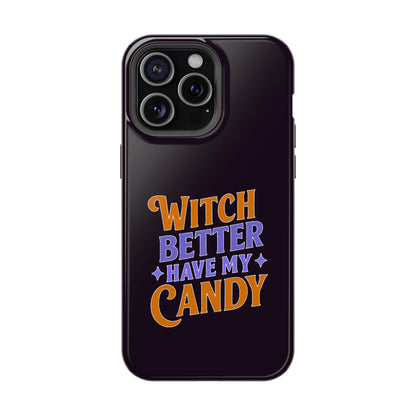 Witch Better Have My Candy - Magnetic Phone Case