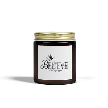 Believe and Magic Happens - Scented Candle