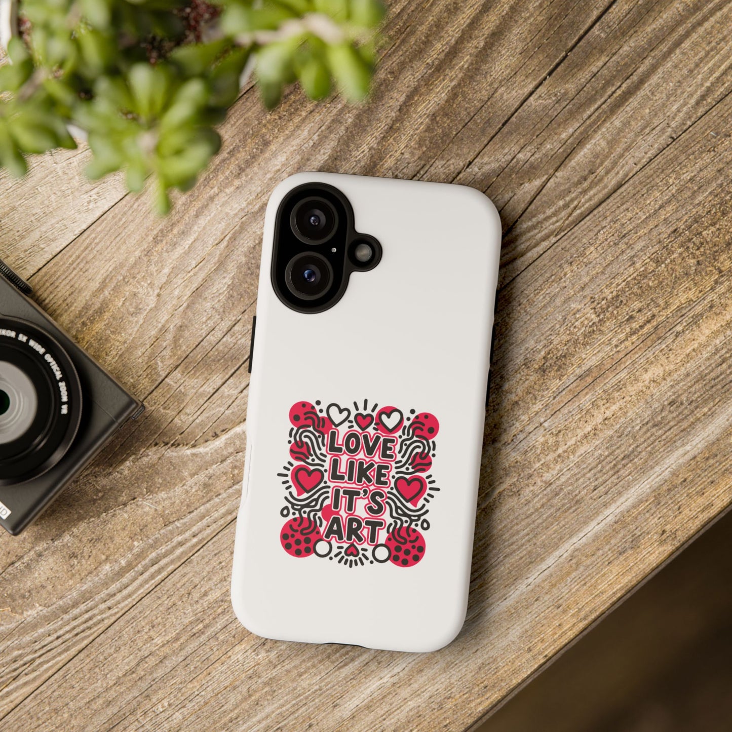 Love Like It's Art - Tough Phone Case