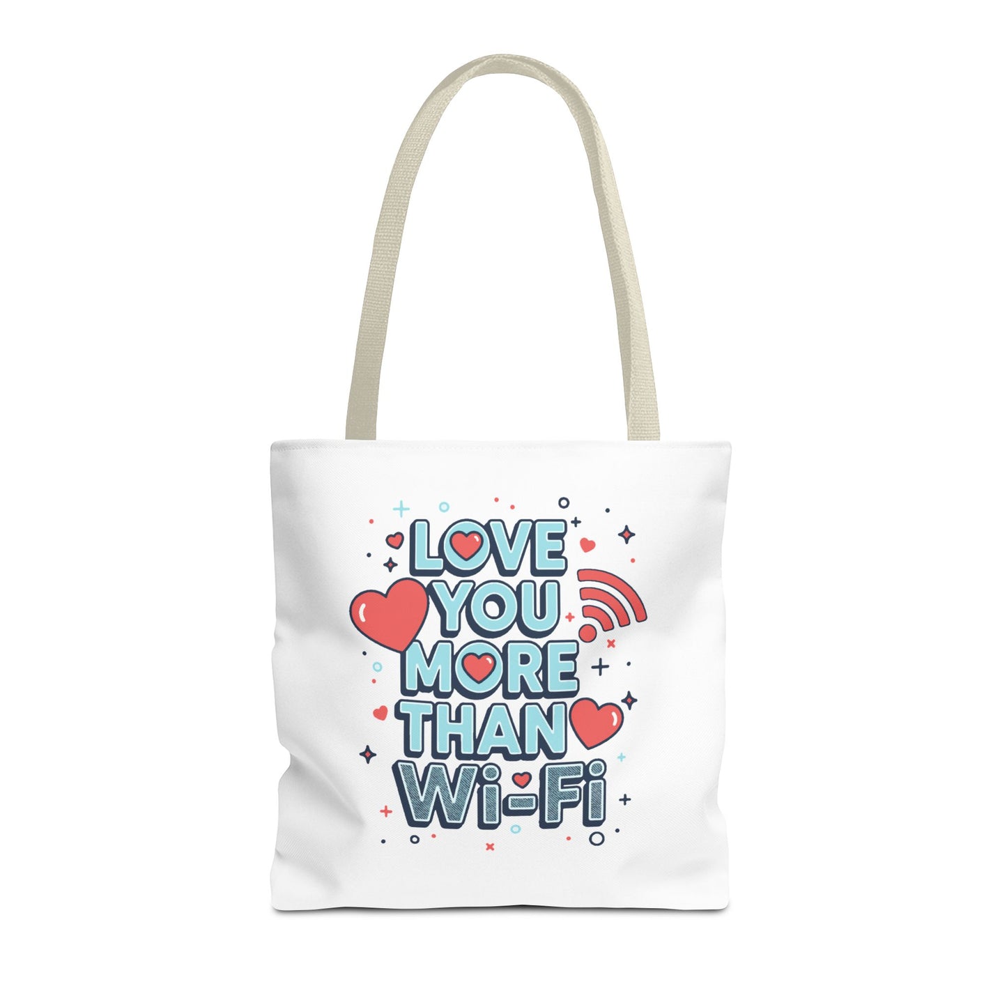 Love You More Than Wi‑Fi - Tote Bag