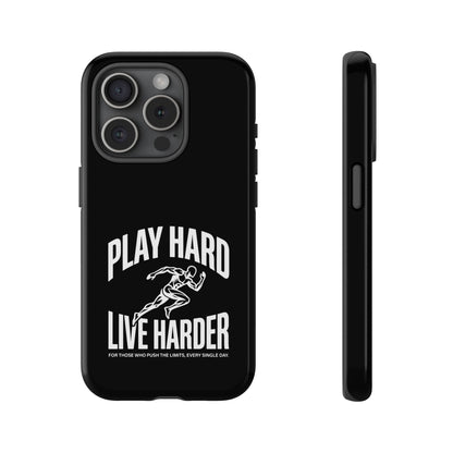 Play Hard / Live Harder - Phone Case