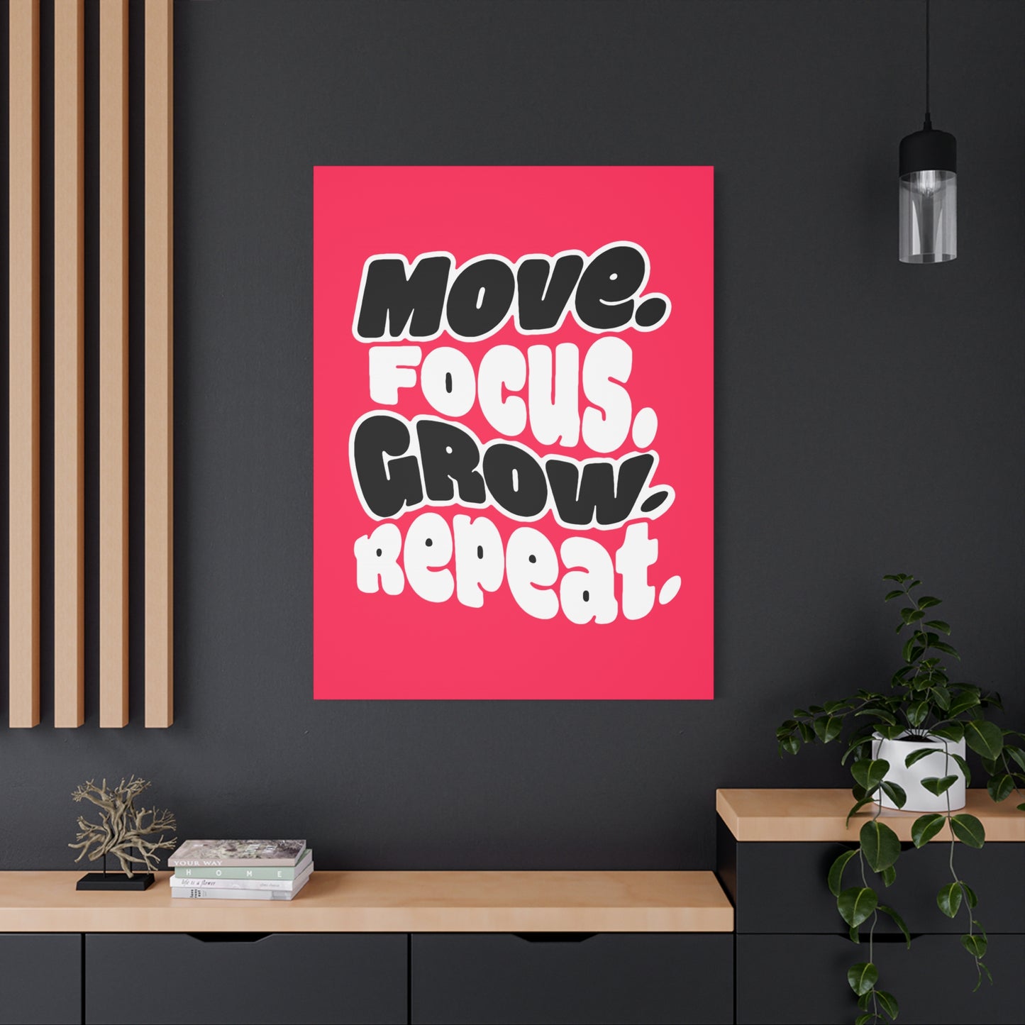 Move. Focus. Grow. Repeat. - Stretched Canvas