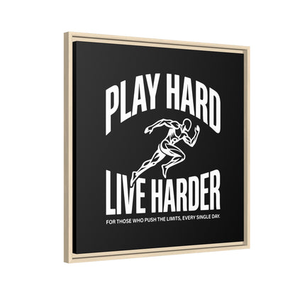 Play Hard / Live Harder - Framed Canvas