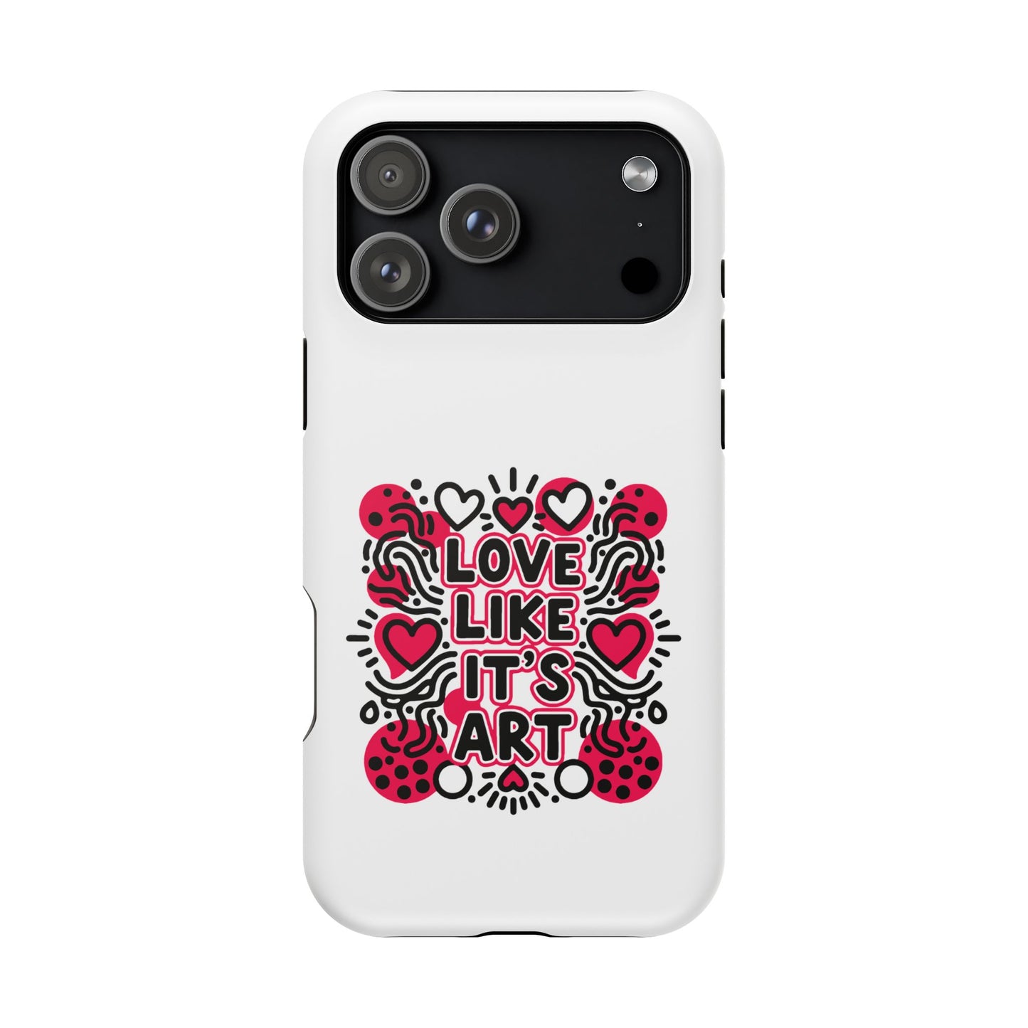 Love Like It's Art - Magnetic Phone Case