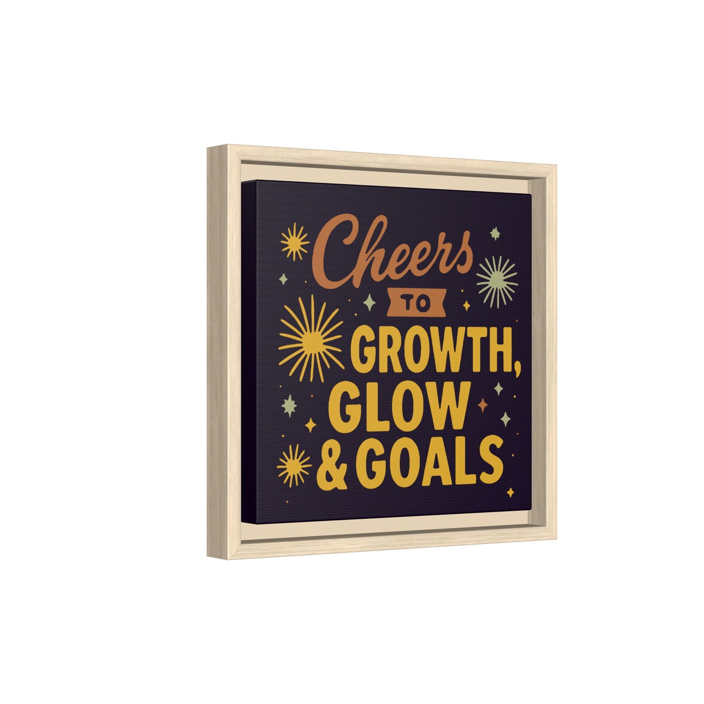 Cheers to Growth, Glow & Goals - Framed Canvas
