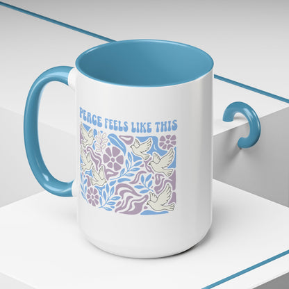 Peace Feels Like This - Color Accent Mug