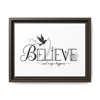 Believe and Magic Happens - Framed Canvas