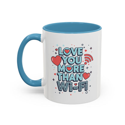Love You More Than Wi‑Fi - Color Accent Mug