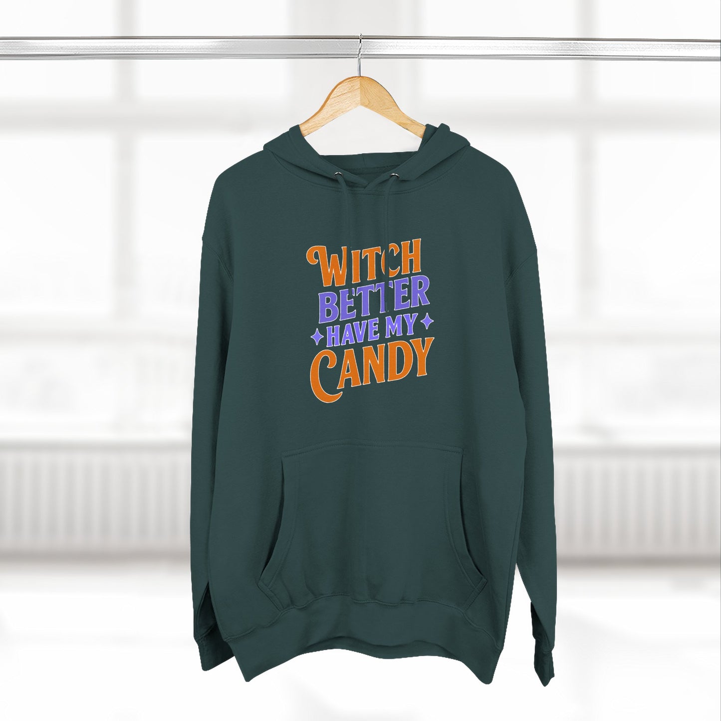 Witch Better Have My Candy - Hoodie