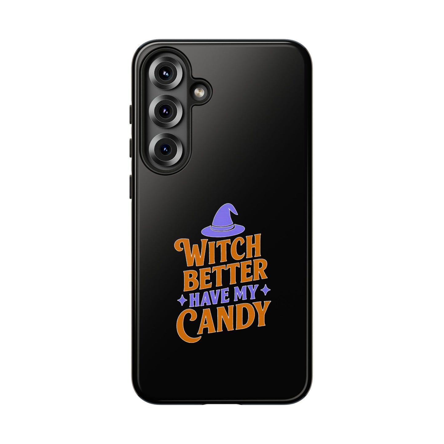 Witchy Phone Case, Tough Cases, Halloween Gift, Cute Case, Fun Design, Witch Better Have My Candy