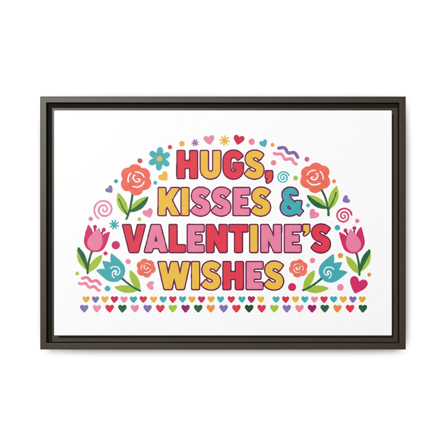 Hugs Kisses & Valentine's Wishes - Framed Canvas