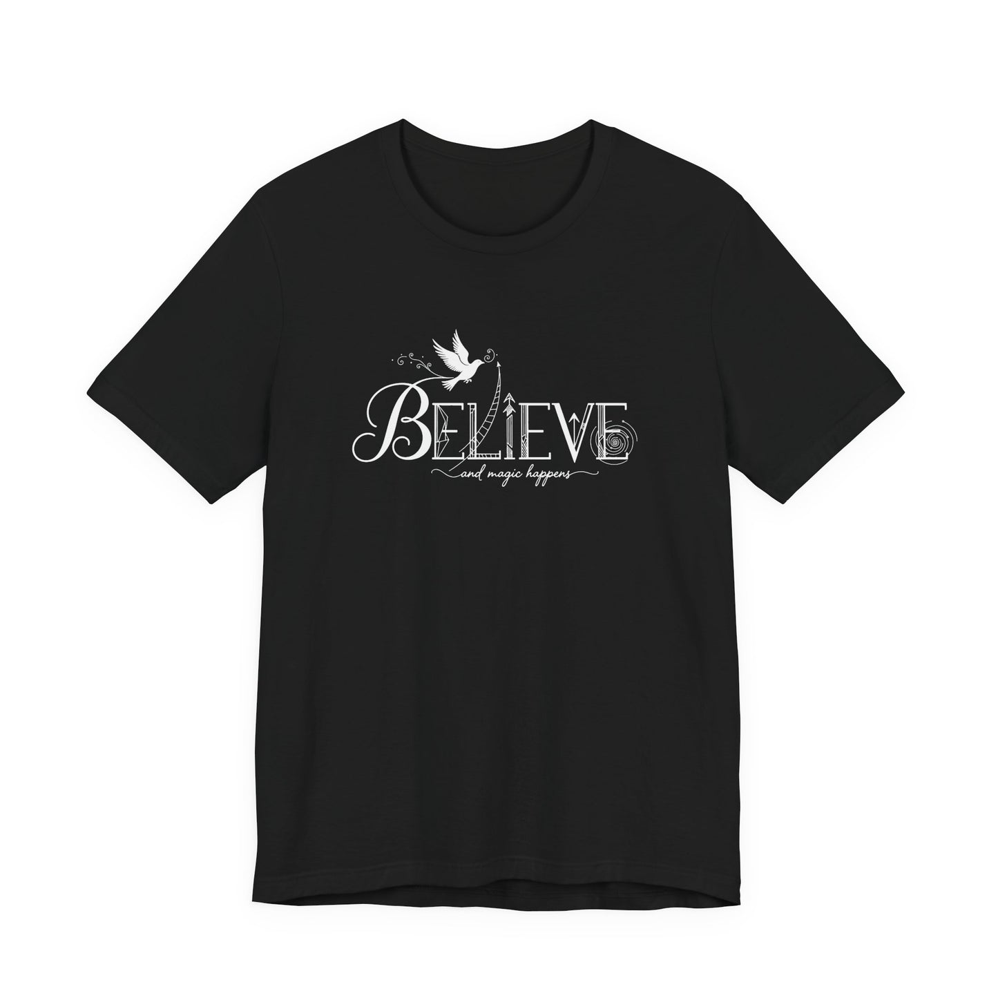 Believe and Magic Happens - T-Shirt