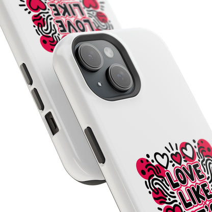 Love Like It's Art - Magnetic Phone Case