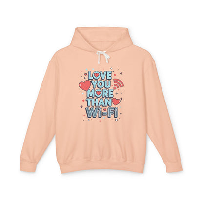 Love You More Than Wi‑Fi - Hoodie