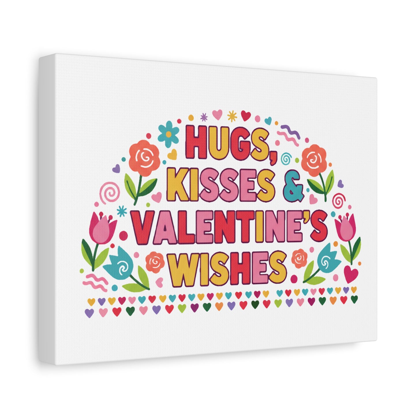 Hugs, Kisses & Valentine's Wishes - Canvas