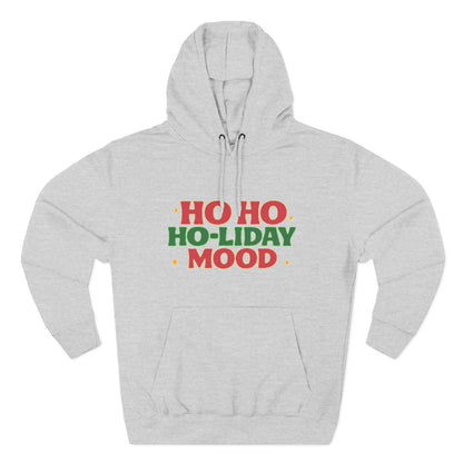 Ho Ho Ho-liday Mood - Hoodie