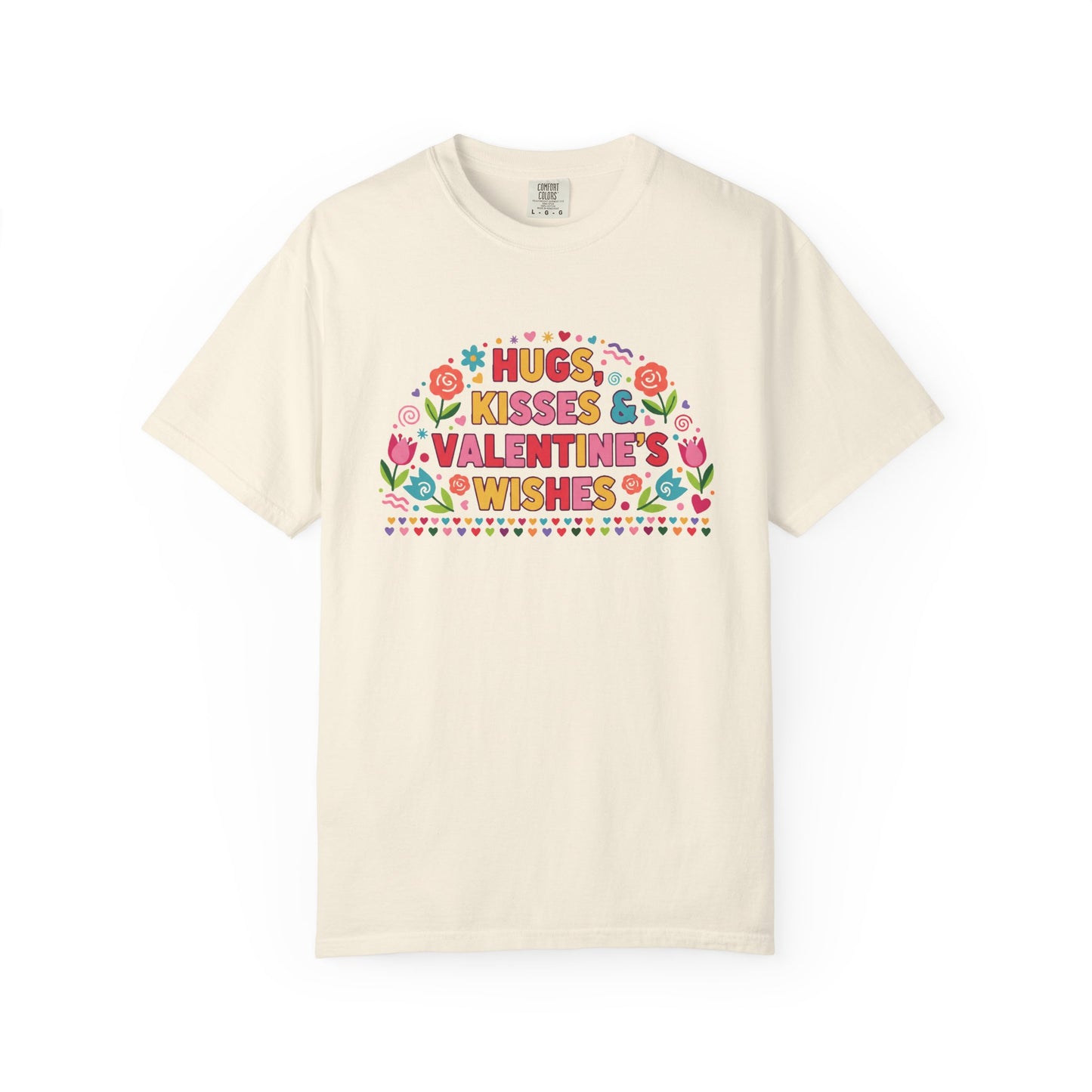 Hugs, Kisses & Valentine’s Wishes - T-Shirt