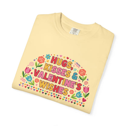 Hugs, Kisses & Valentine’s Wishes - T-Shirt
