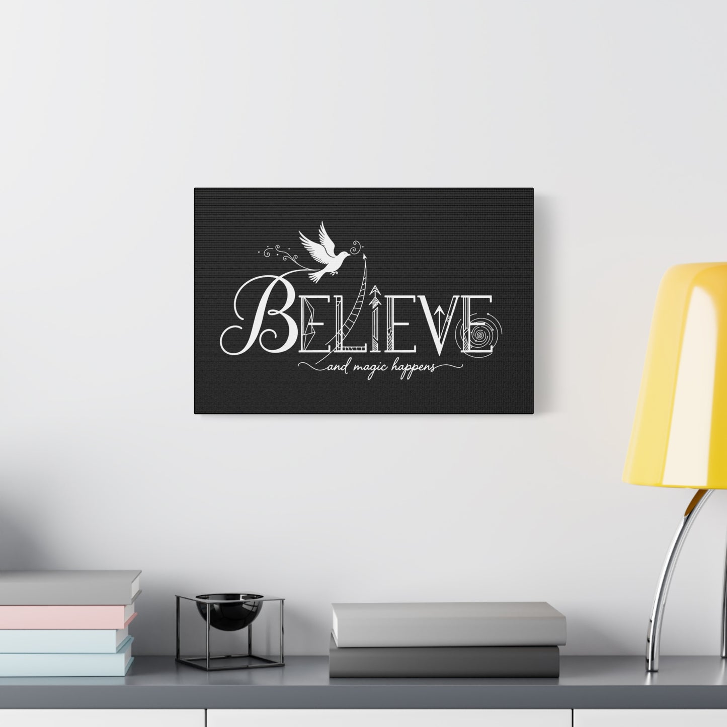 Believe and Magic Happens - Canvas