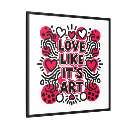 Love Like It's Art - Framed Canvas