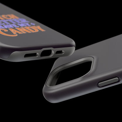 Witch Better Have My Candy - Magnetic Phone Case